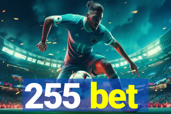 255 bet